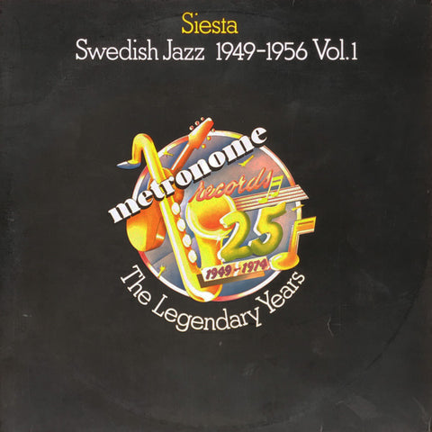 Front cover of Various – Siesta - Swedish Jazz 1949-1956 Vol. 1, Metronome, Sweden, 1974