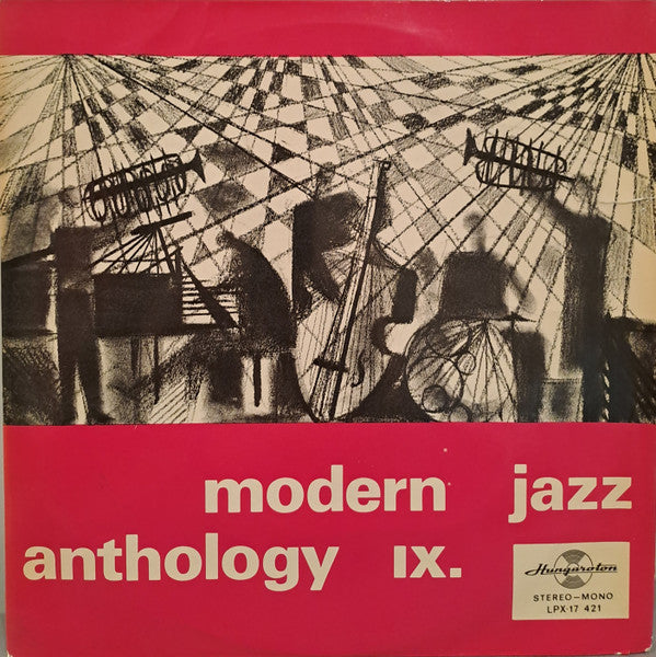 Front cover of Various – Modern Jazz Anthology IX., Hungaroton, Hungary, 1971