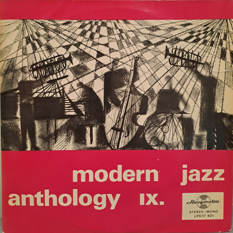 Front cover of Various – Modern Jazz Anthology IX., Hungaroton, Hungary, 1971