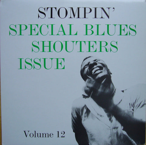 Front cover of Various – Stompin' Volume 12 - Special Blues Shouters Issue, Stompin', UK