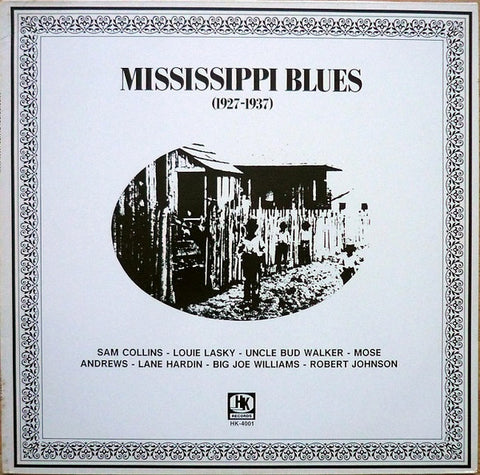 Front cover of Various – Mississippi Blues (1927-1937), HK Records, Austria, 1987
