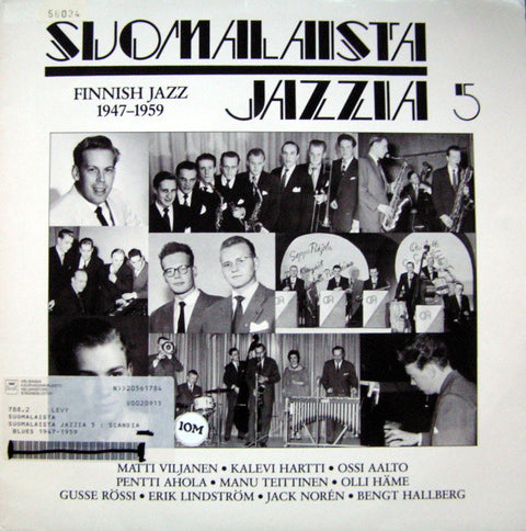 Front cover of Various – Suomalaista Jazzia 5 - Scandia Blues 1947-1959, Finnlevy, Finland, 1987
