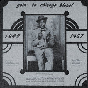 Front cover of Various – Goin' To Chicago Blues! 1949 - 1957, Negro Rhythm Records, US, 1978