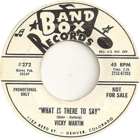 Front cover of Vicky Martin – What Is There To Say / Roller Coaster Blues, Band Box Records, US