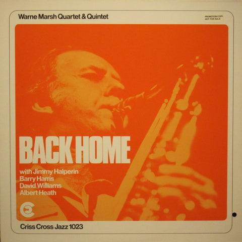 Front cover of Warne Marsh Quartet & Quintet – Back Home, Criss Cross Jazz, Netherlands, 1986