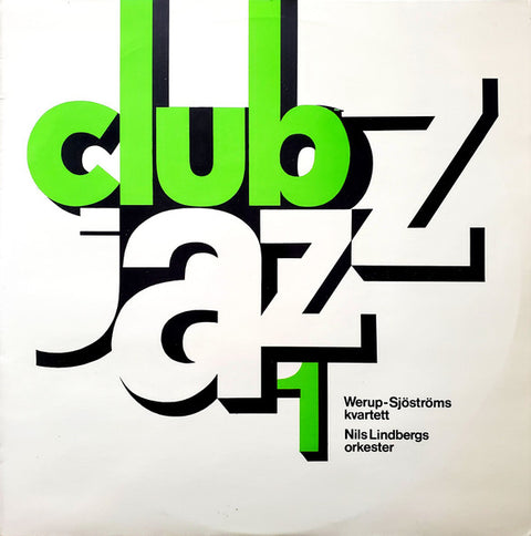 Front cover of Werup-Sjöströms Kvartett / Nils Lindbergs Orkester – Club Jazz 1, SR Records, Sweden, 1970