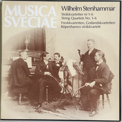 Front cover of Wilhelm Stenhammar – String Quartets 1-6, Caprice Records, Sweden, 1983