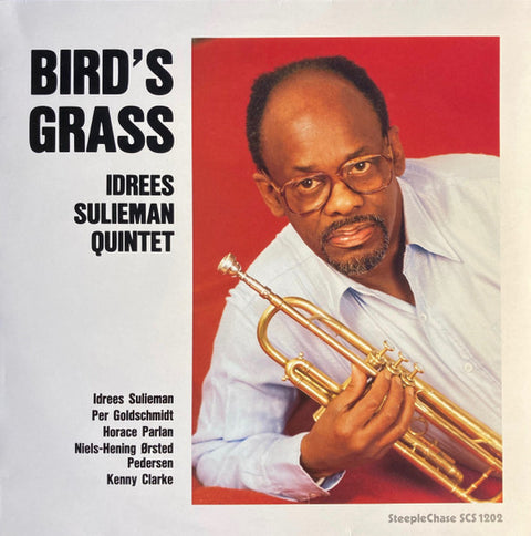 Front cover of Idrees Sulieman Quintet – Bird's Grass, SteepleChase, Denmark, 1985