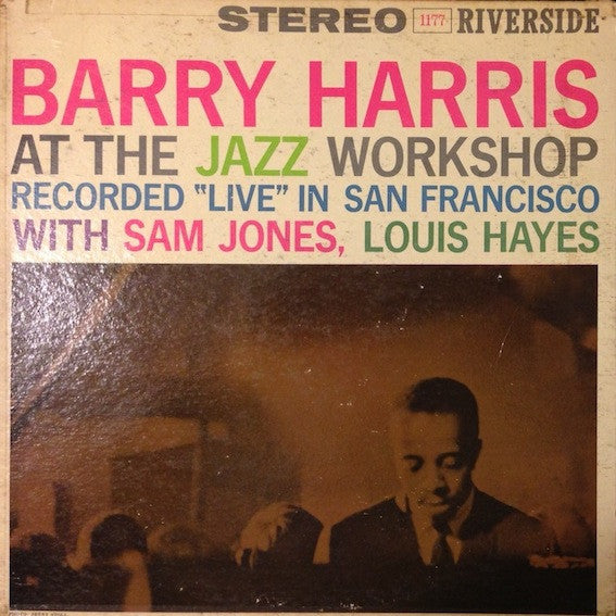 Front cover of Barry Harris – At The Jazz Workshop, Riverside Records, US, 1960