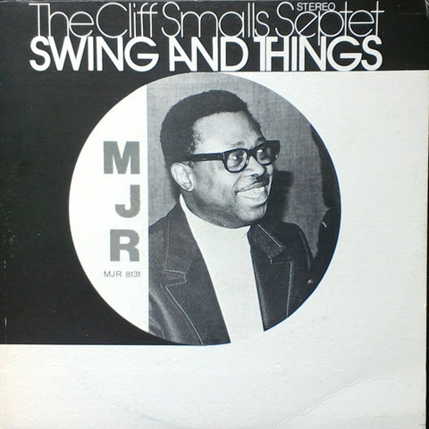 Front cover of The Cliff Smalls Septet – Swing And Things, Master Jazz Recordings, US