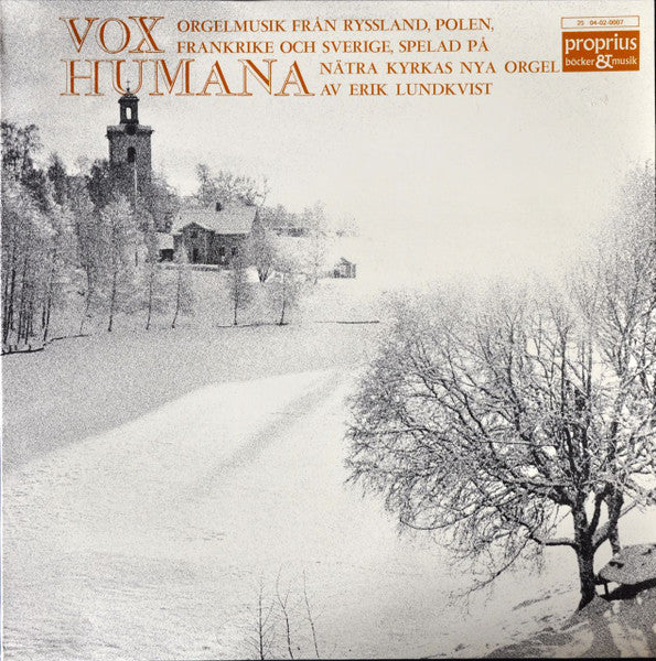 Front cover of Erik Lundkvist – Vox Humana (Orgelmusik Från Ryssland, Polen, Frankrike Och Sverige, Spelad På Nätra Kyrkas Nya Orgel), Proprius, Sweden, 1971